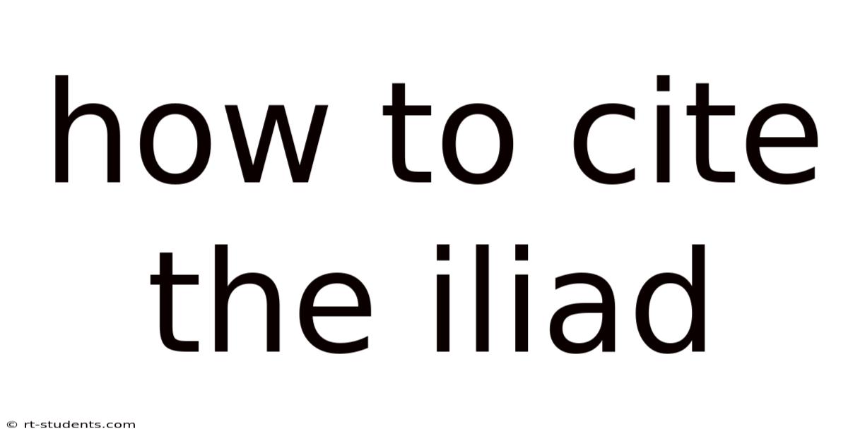 How To Cite The Iliad