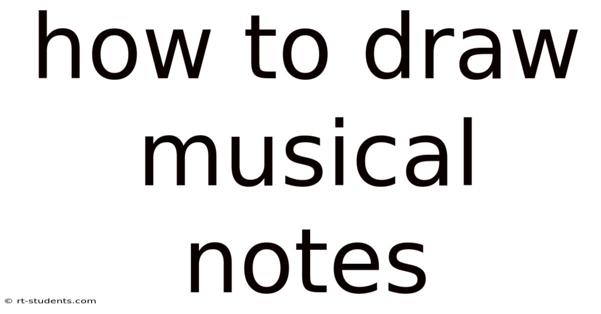 How To Draw Musical Notes