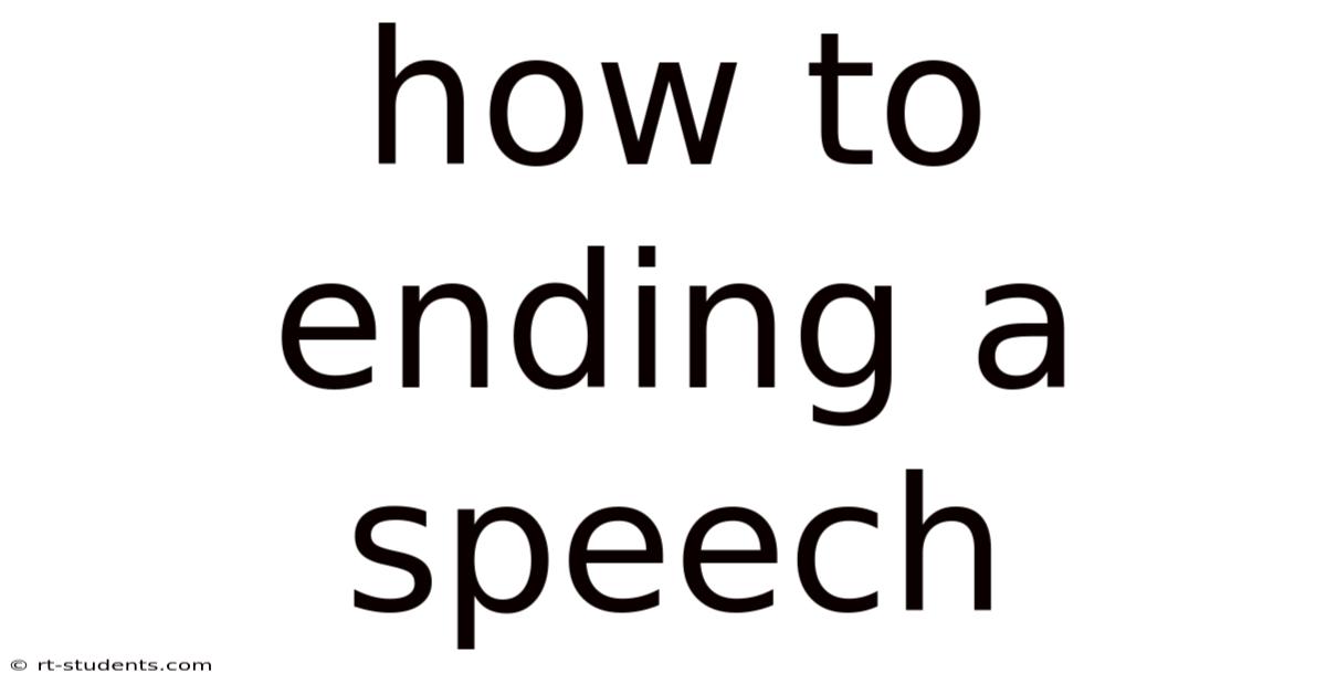 How To Ending A Speech