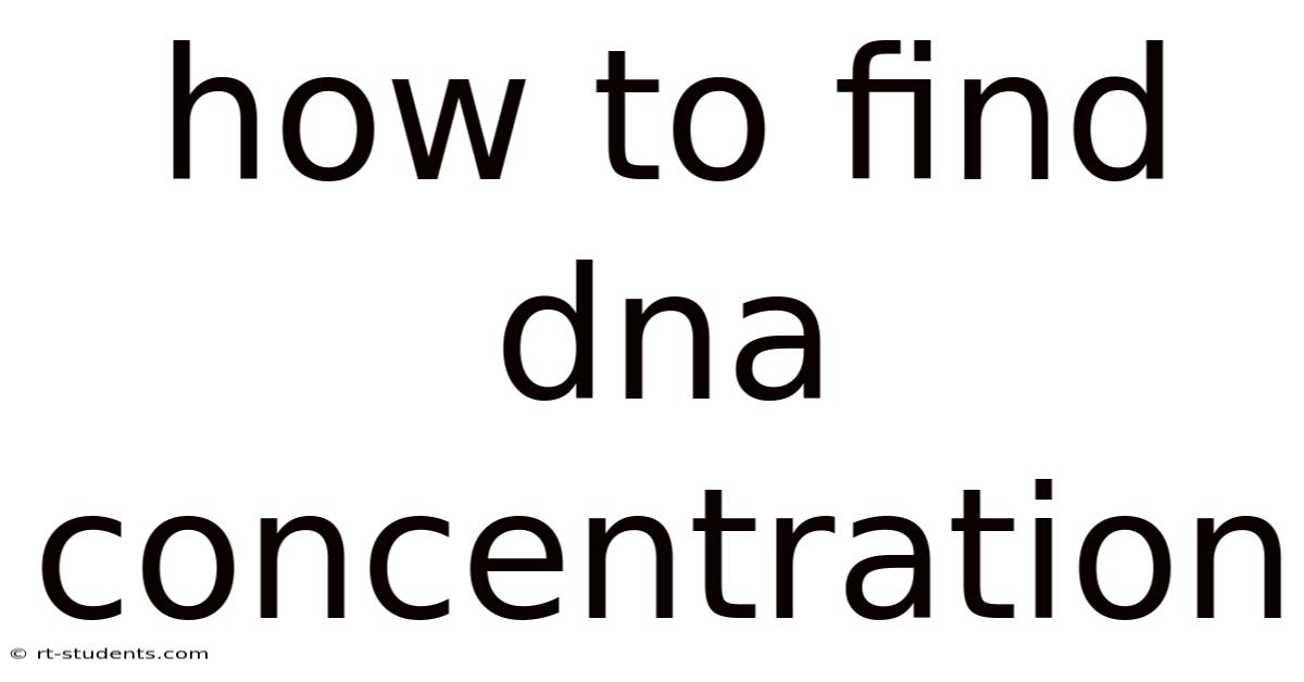 How To Find Dna Concentration