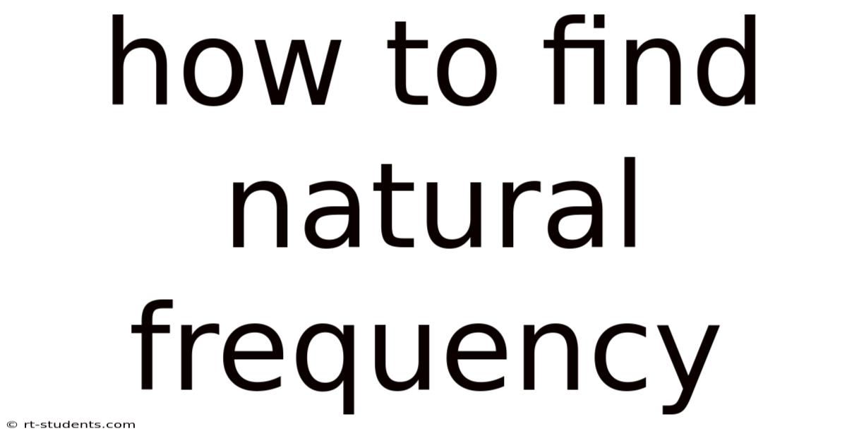 How To Find Natural Frequency