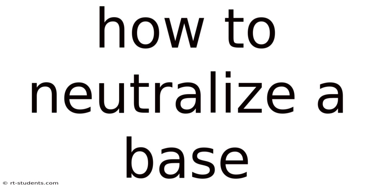How To Neutralize A Base
