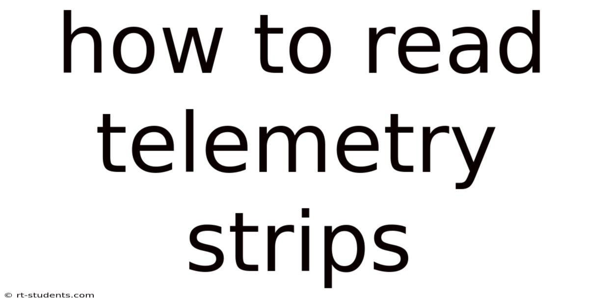 How To Read Telemetry Strips