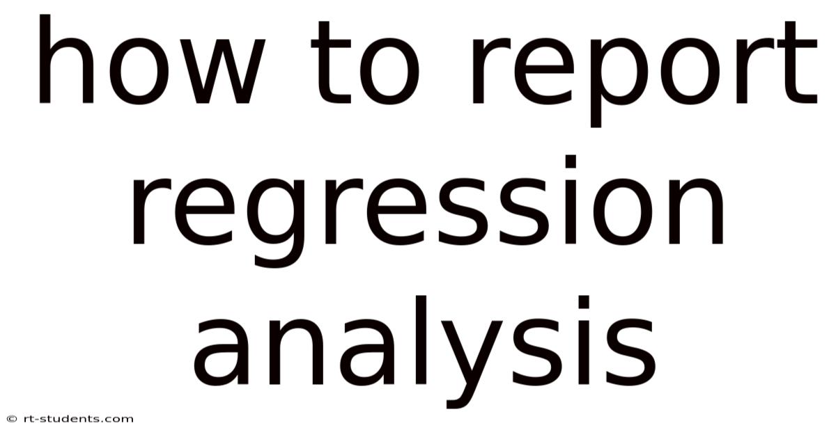 How To Report Regression Analysis