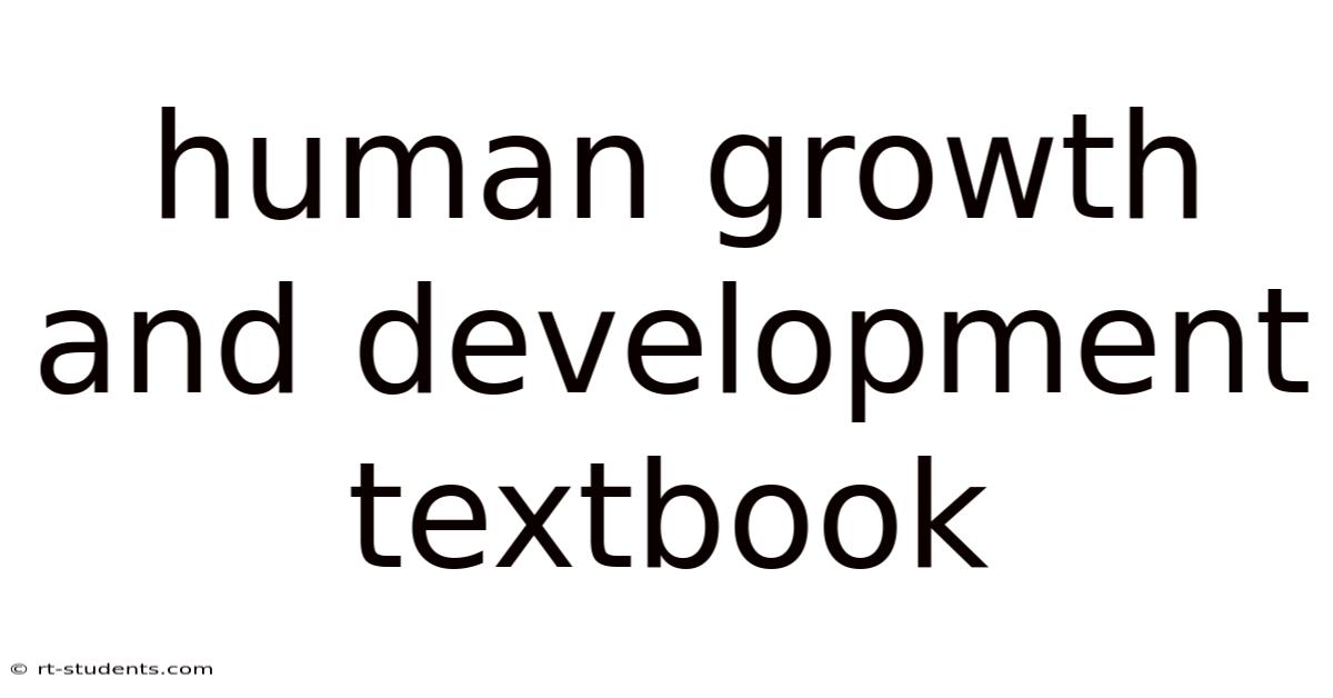 Human Growth And Development Textbook