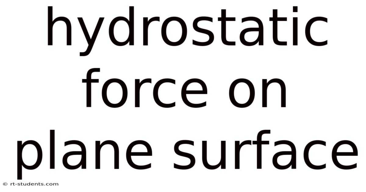 Hydrostatic Force On Plane Surface