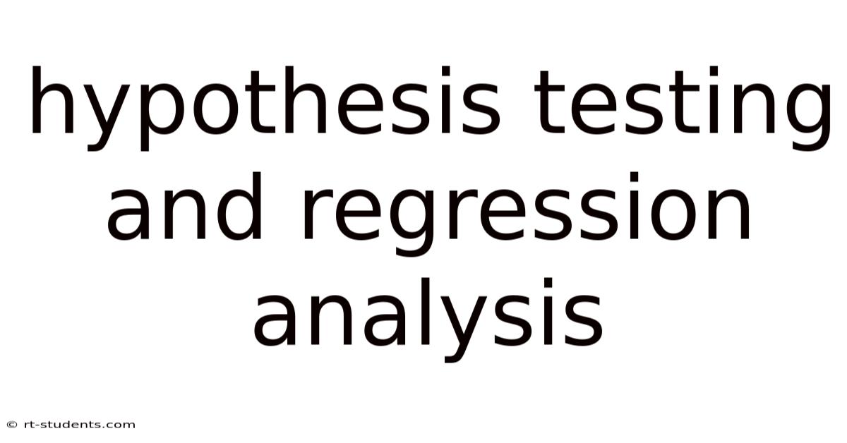 Hypothesis Testing And Regression Analysis
