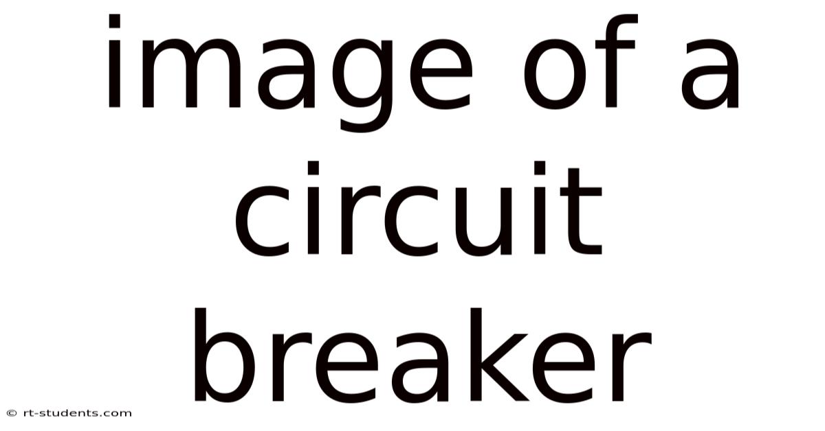 Image Of A Circuit Breaker