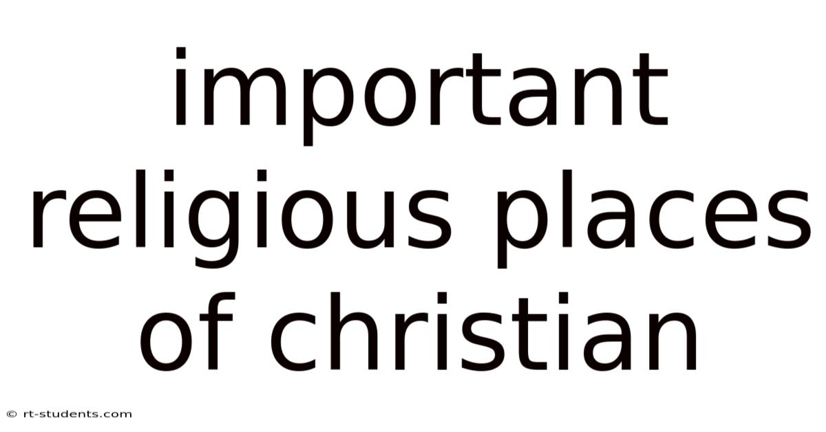 Important Religious Places Of Christian