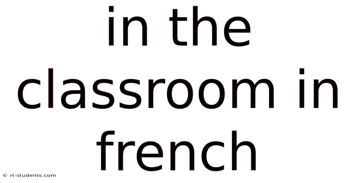 In The Classroom In French