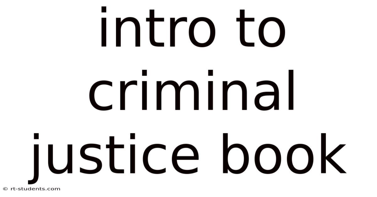 Intro To Criminal Justice Book