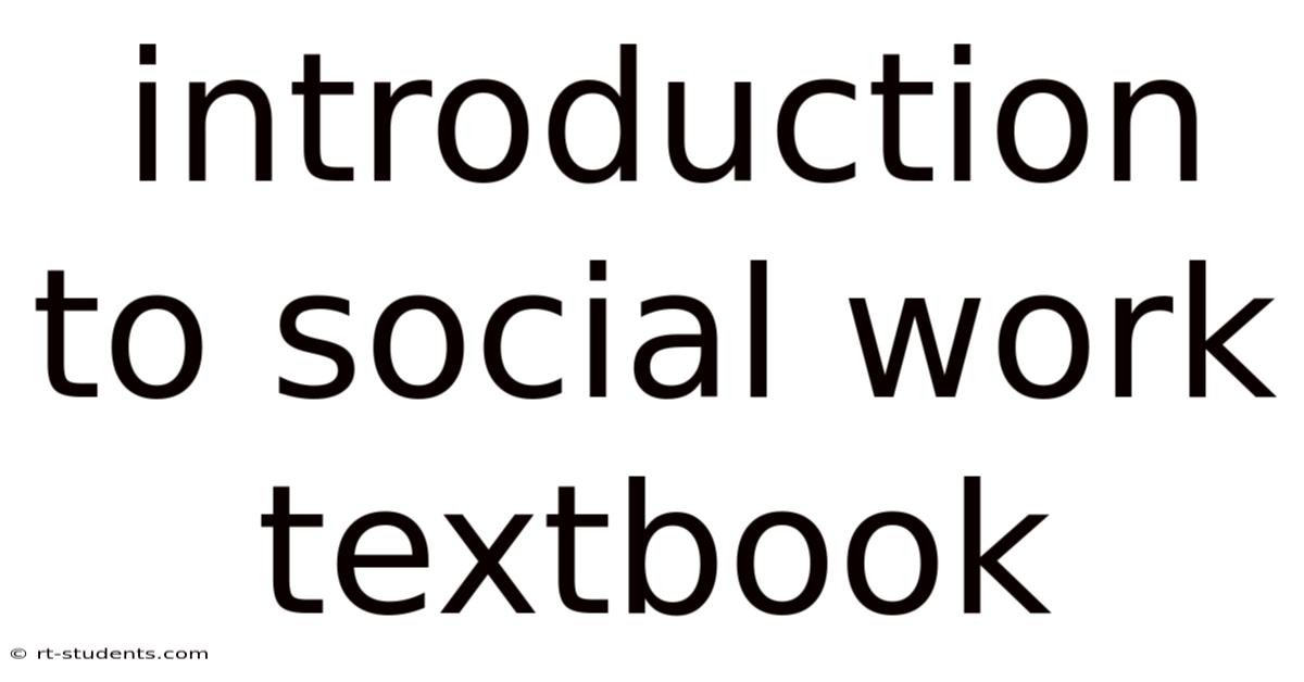 Introduction To Social Work Textbook