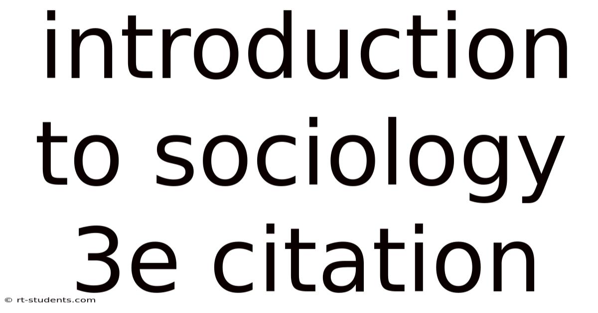 Introduction To Sociology 3e Citation