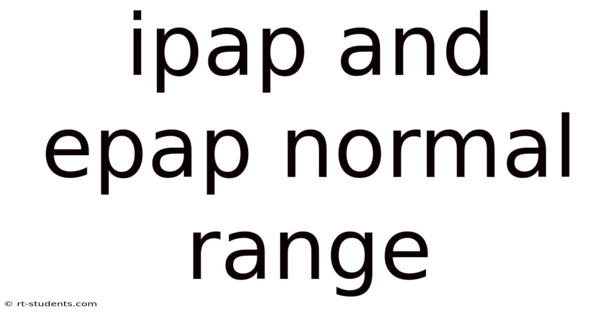 Ipap And Epap Normal Range
