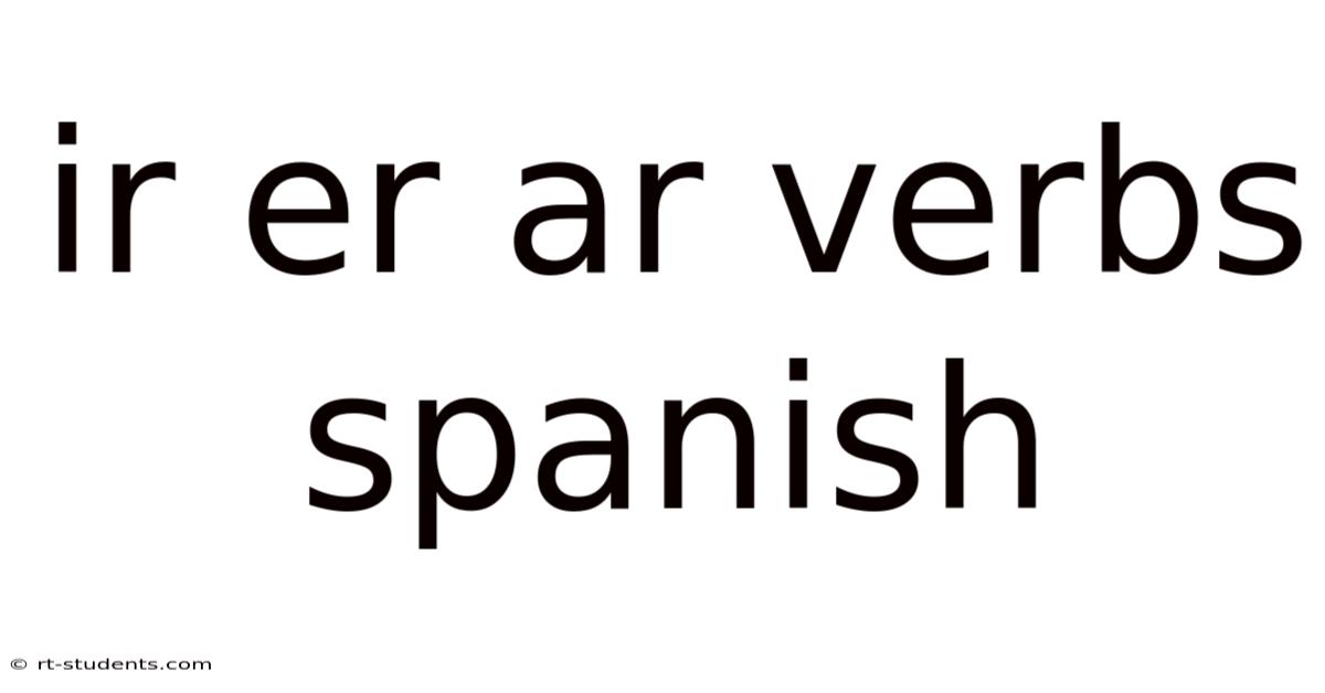 Ir Er Ar Verbs Spanish