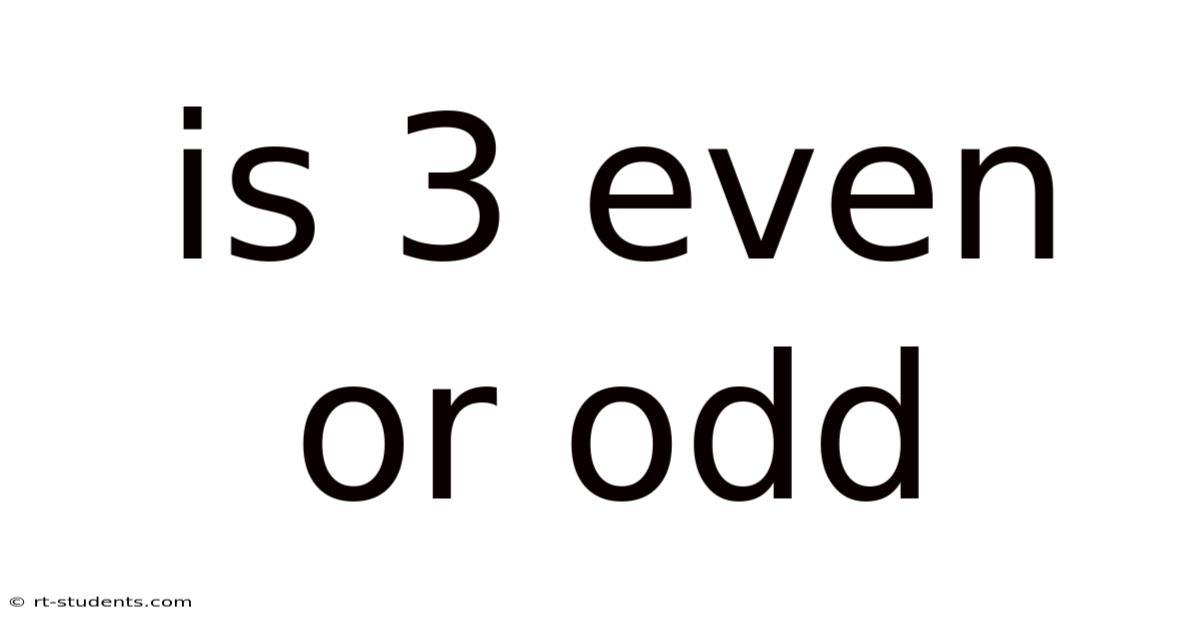 Is 3 Even Or Odd
