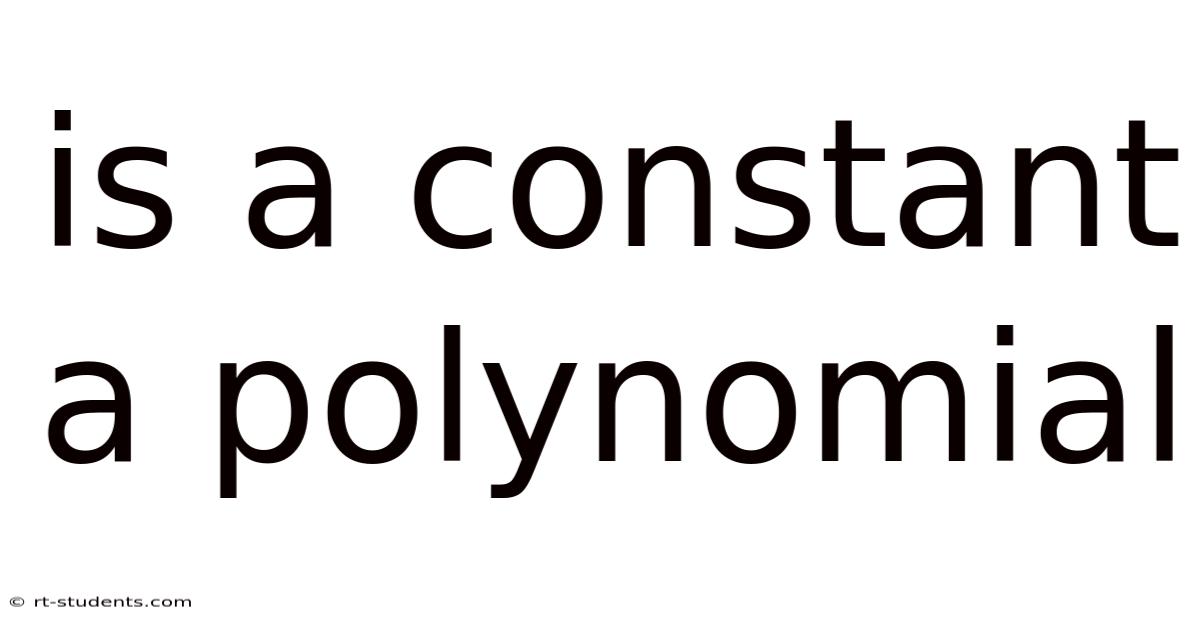Is A Constant A Polynomial