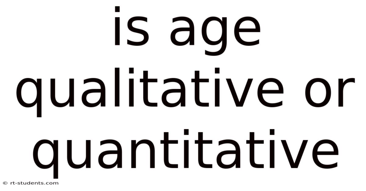 Is Age Qualitative Or Quantitative