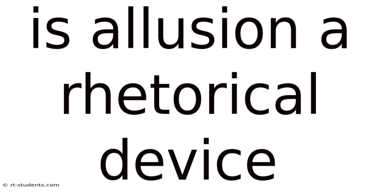 Is Allusion A Rhetorical Device