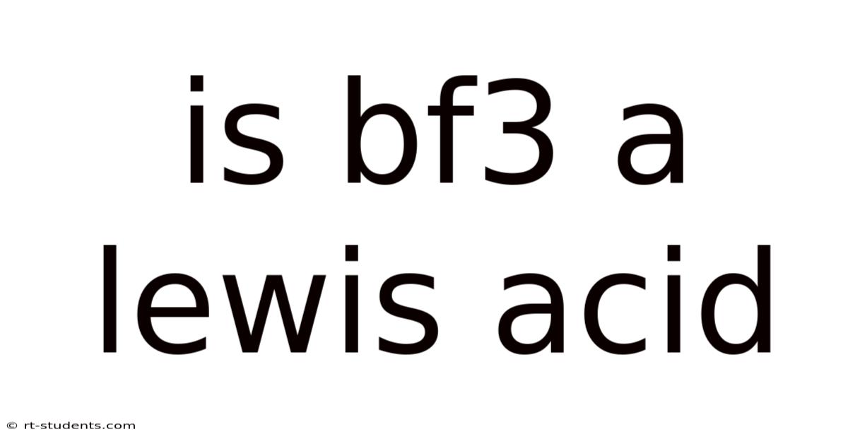 Is Bf3 A Lewis Acid