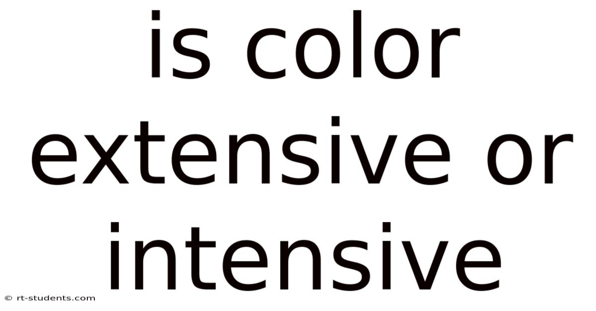 Is Color Extensive Or Intensive