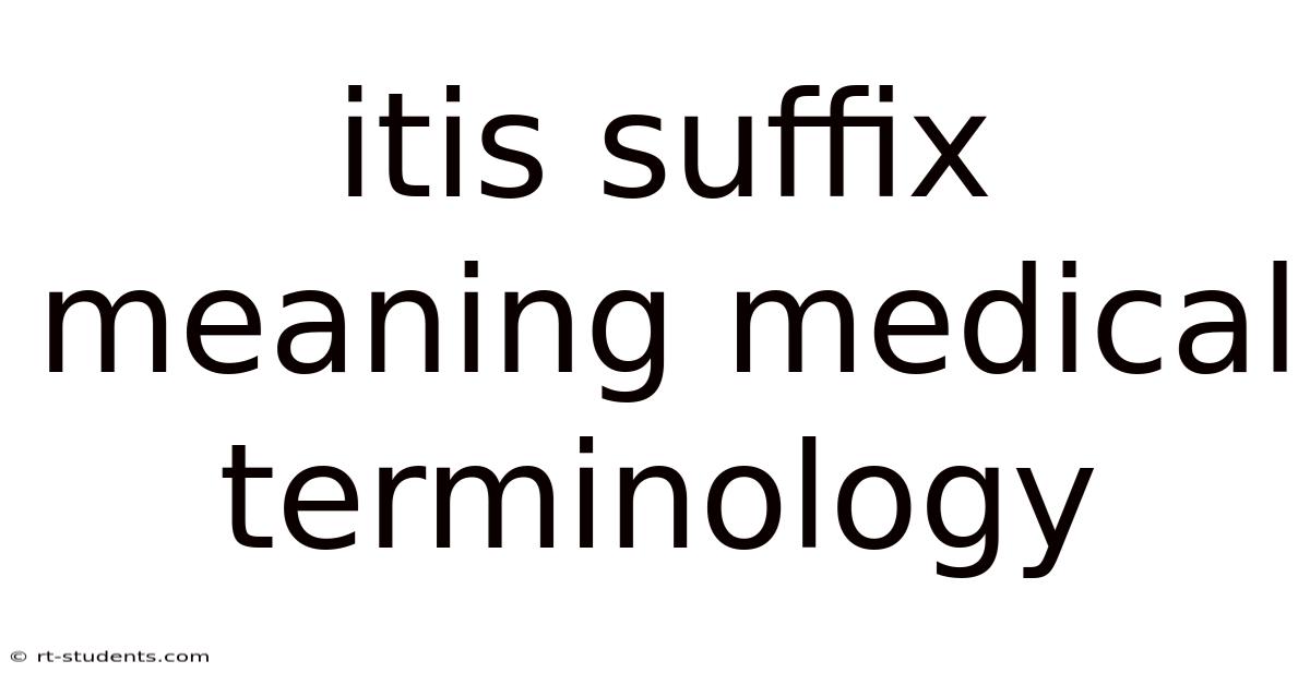 Itis Suffix Meaning Medical Terminology