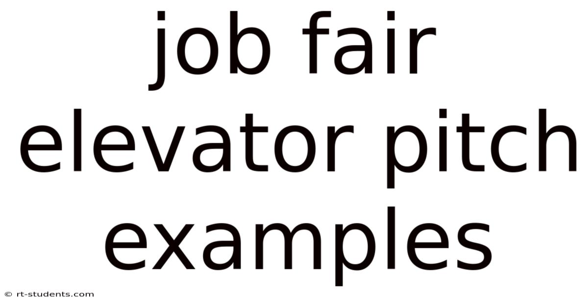 Job Fair Elevator Pitch Examples