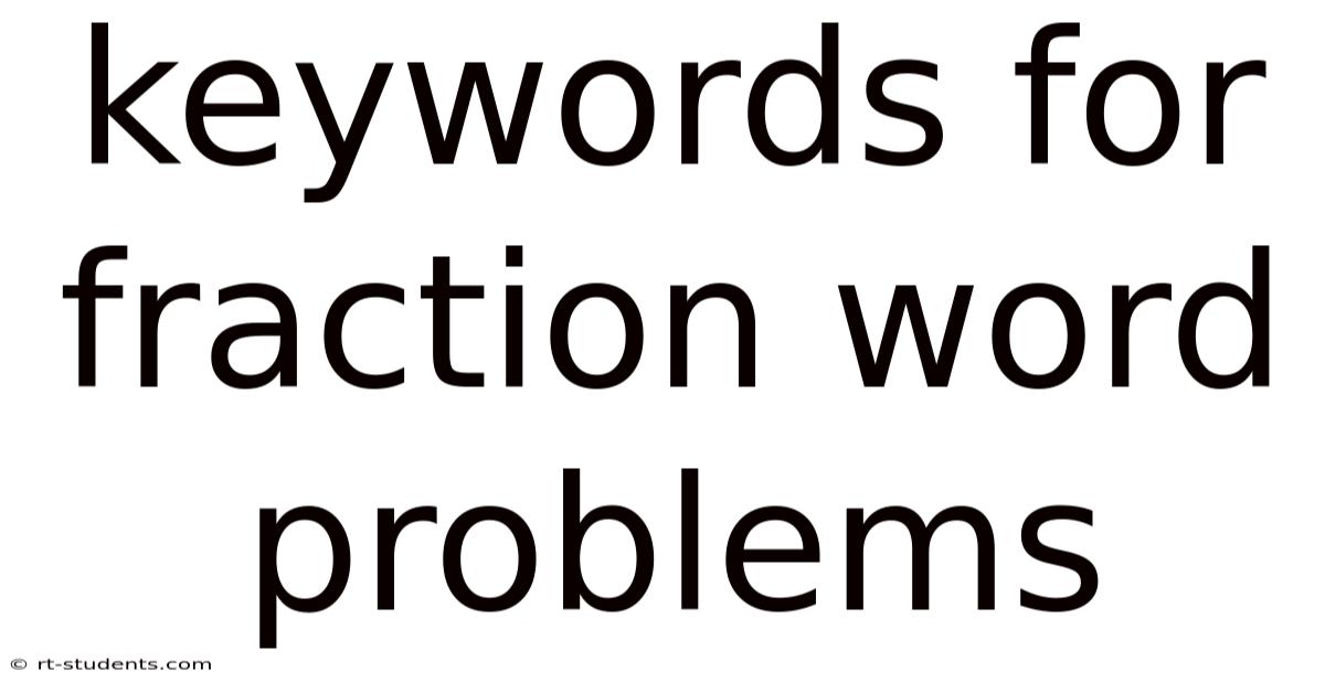 Keywords For Fraction Word Problems