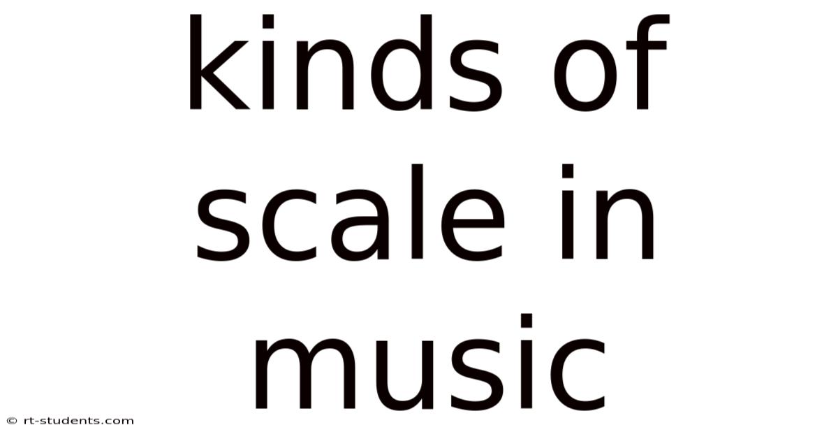 Kinds Of Scale In Music