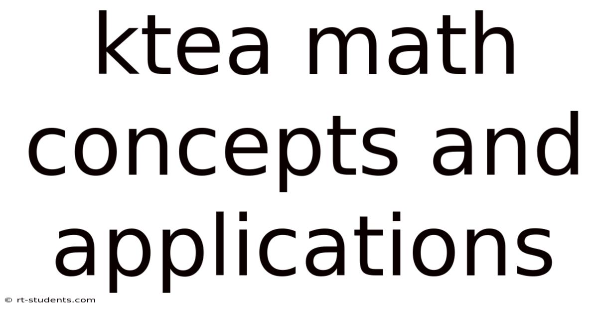 Ktea Math Concepts And Applications