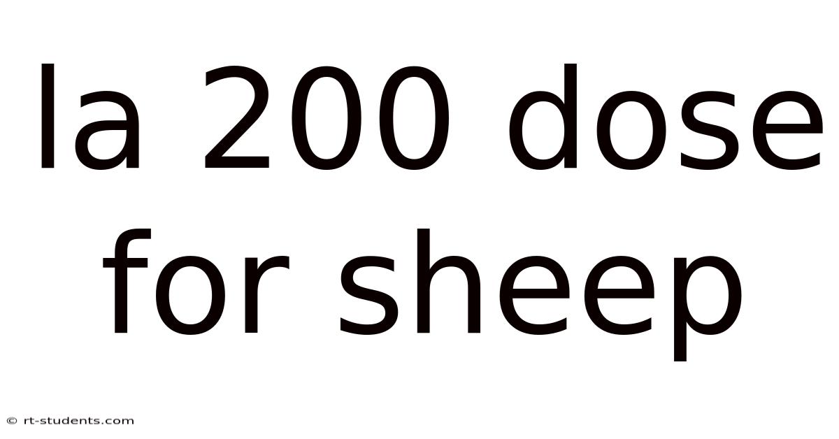 La 200 Dose For Sheep