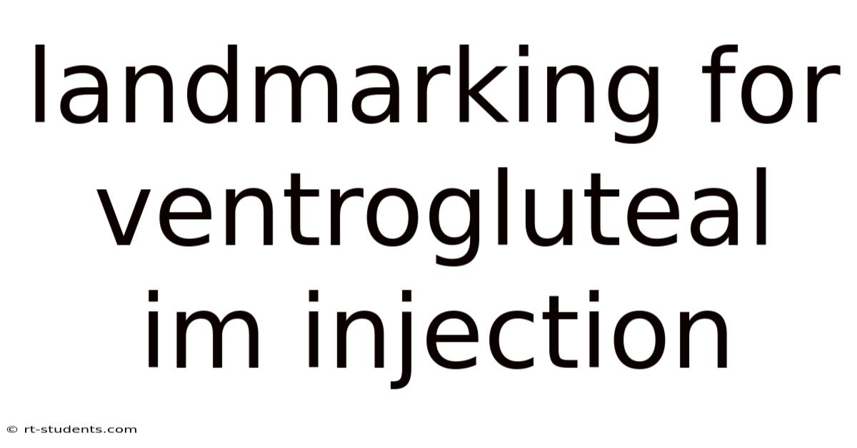 Landmarking For Ventrogluteal Im Injection