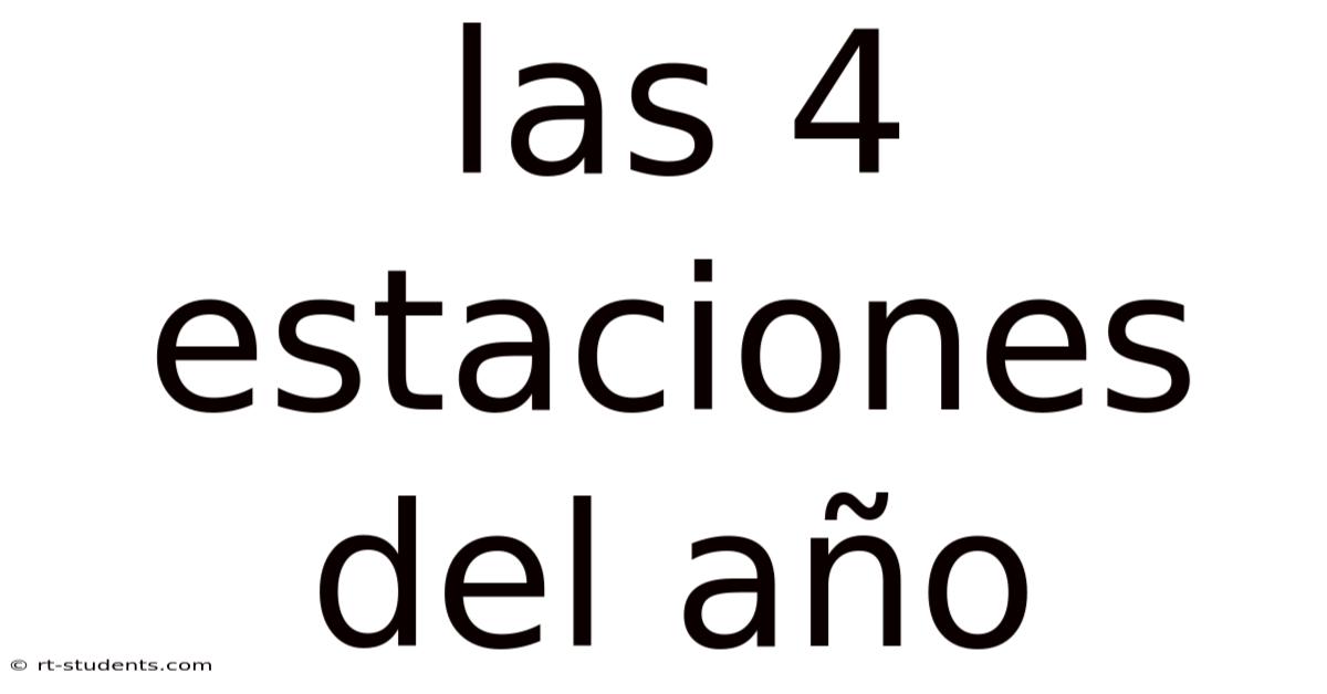 Las 4 Estaciones Del Año