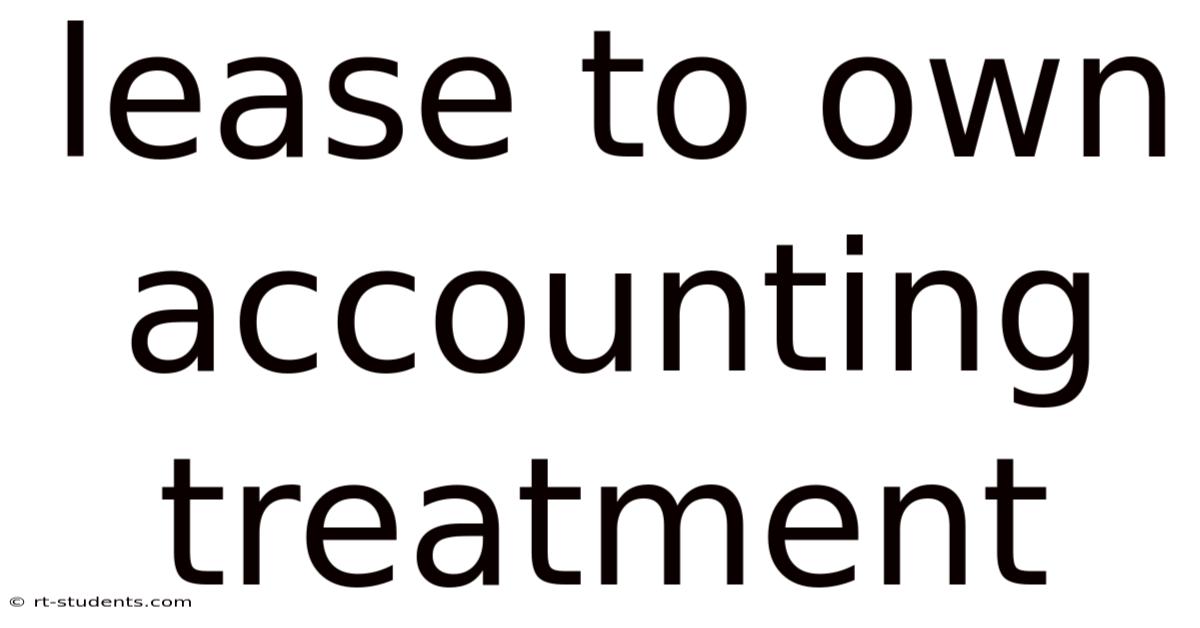 Lease To Own Accounting Treatment