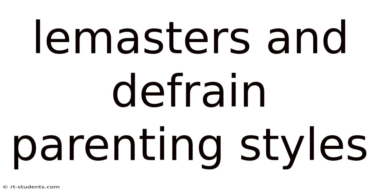 Lemasters And Defrain Parenting Styles