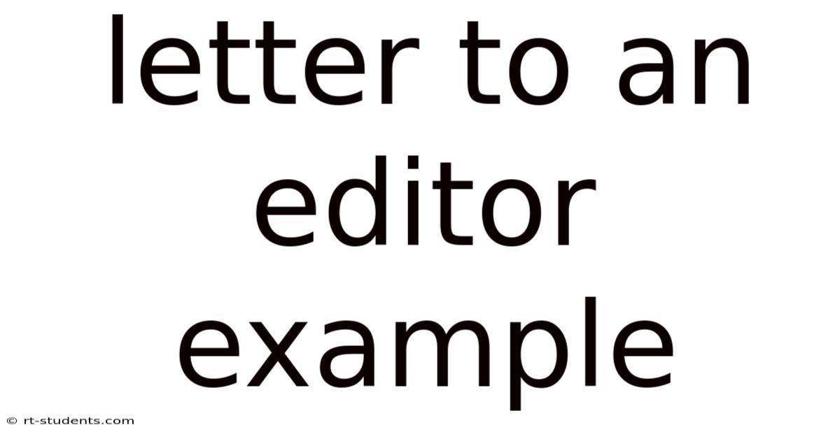 Letter To An Editor Example