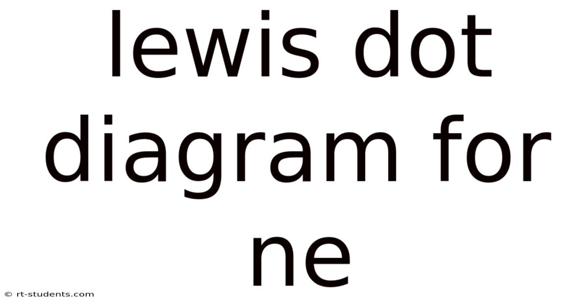 Lewis Dot Diagram For Ne