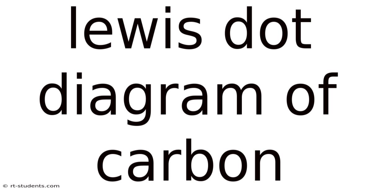 Lewis Dot Diagram Of Carbon