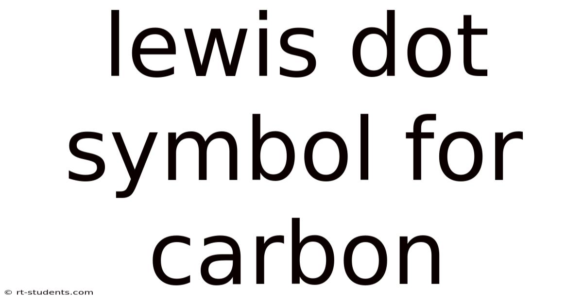 Lewis Dot Symbol For Carbon
