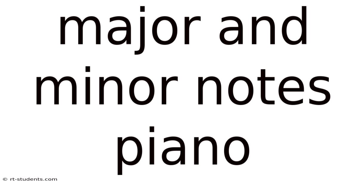 Major And Minor Notes Piano