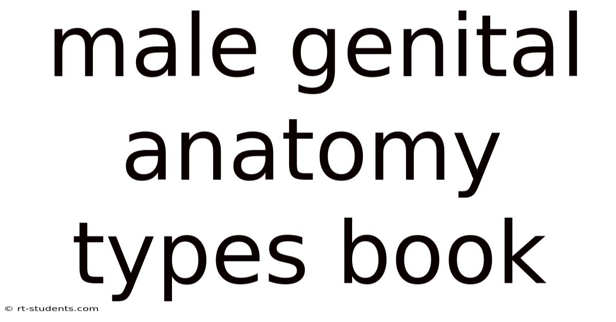 Male Genital Anatomy Types Book