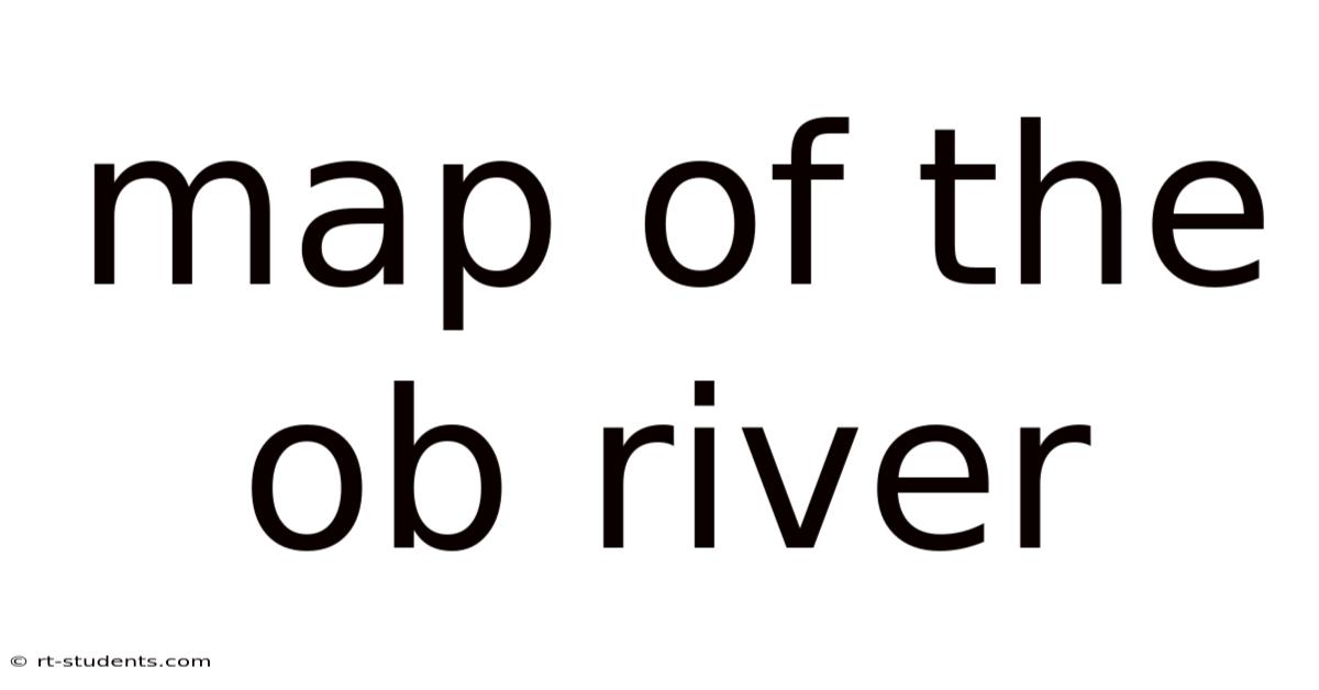 Map Of The Ob River