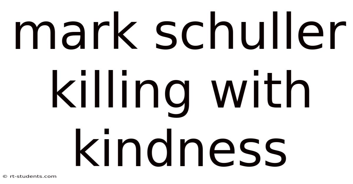 Mark Schuller Killing With Kindness