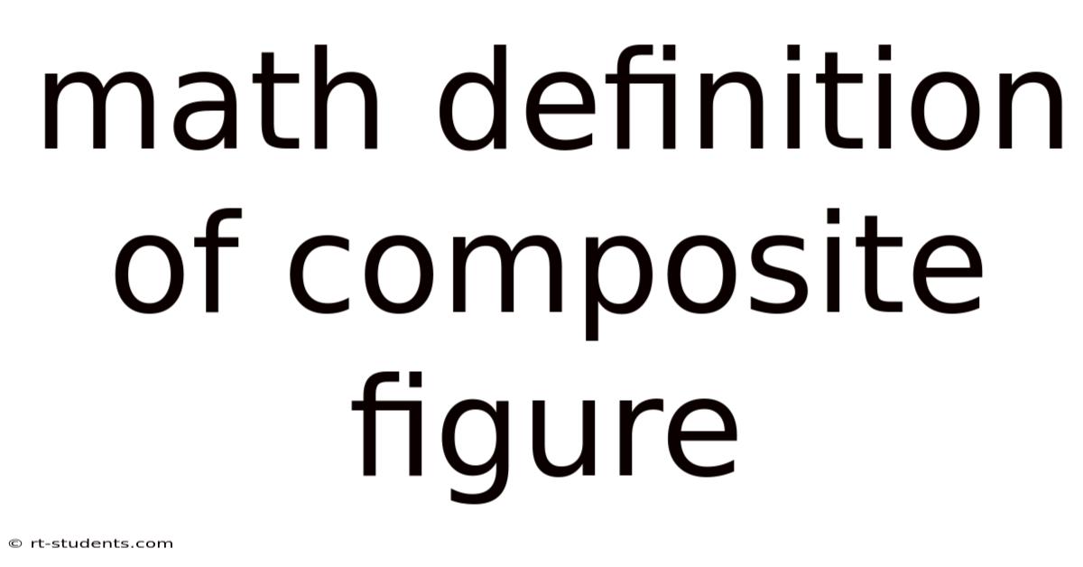 Math Definition Of Composite Figure