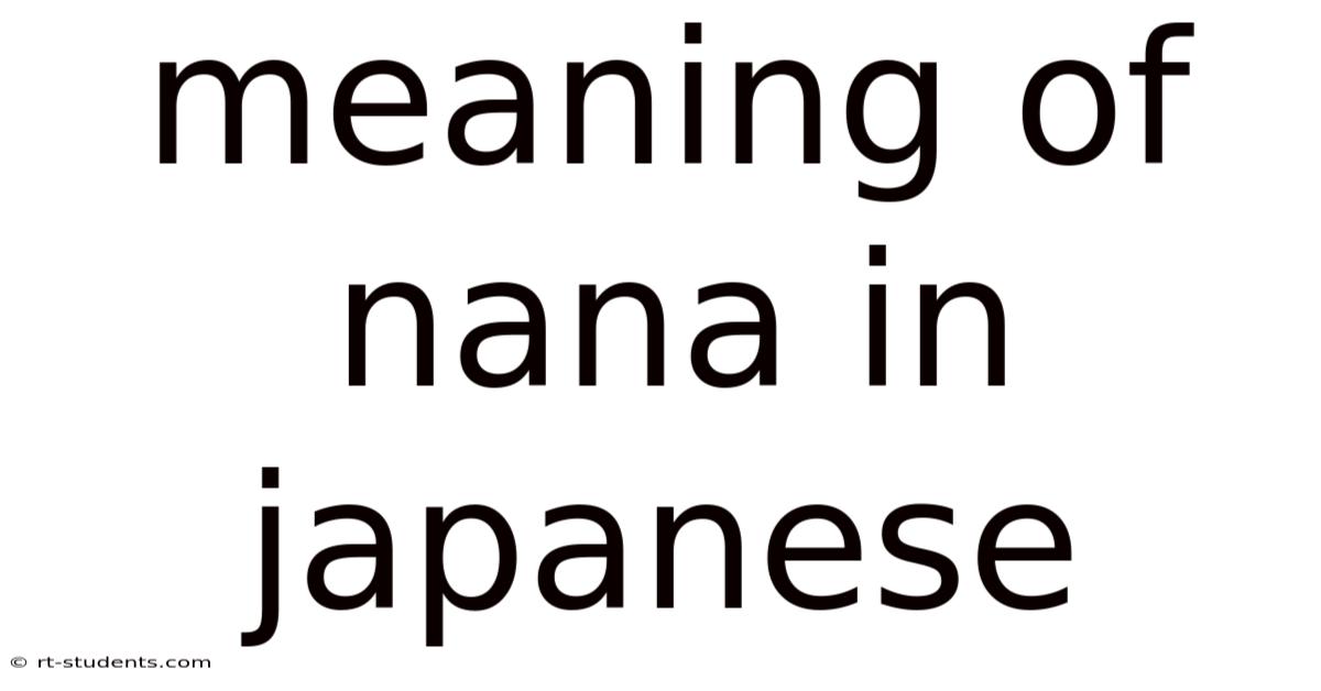 Meaning Of Nana In Japanese