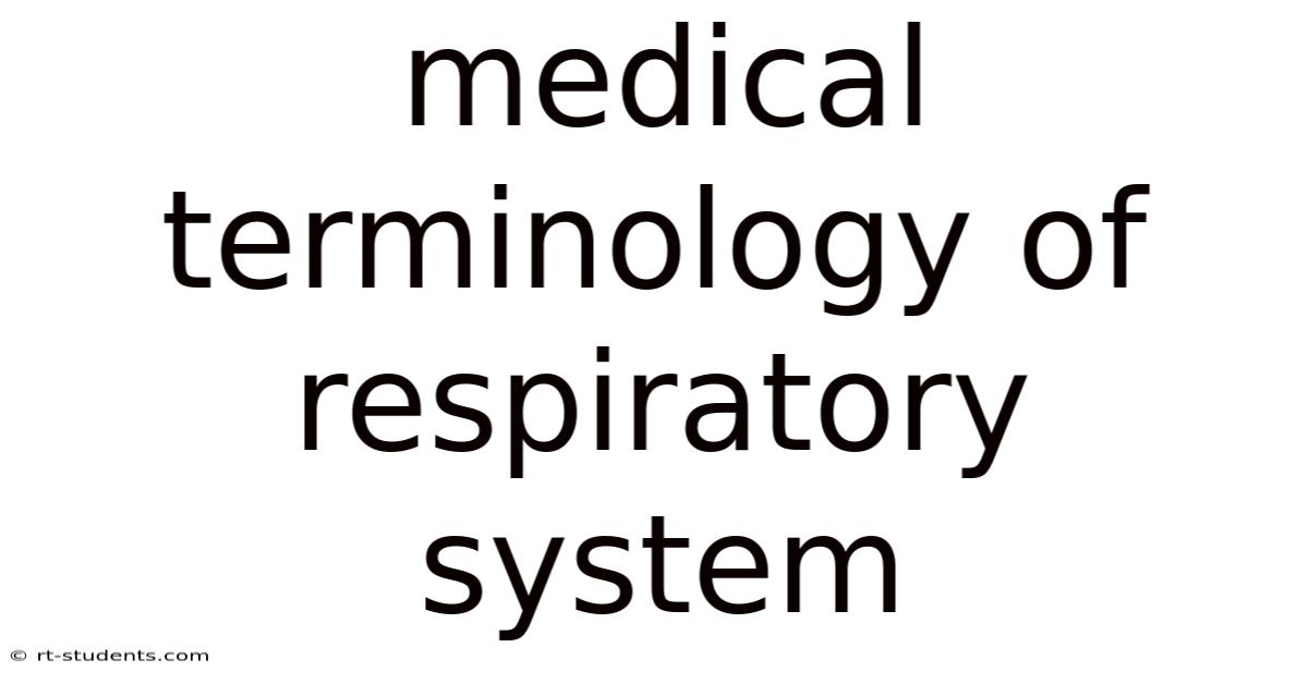 Medical Terminology Of Respiratory System