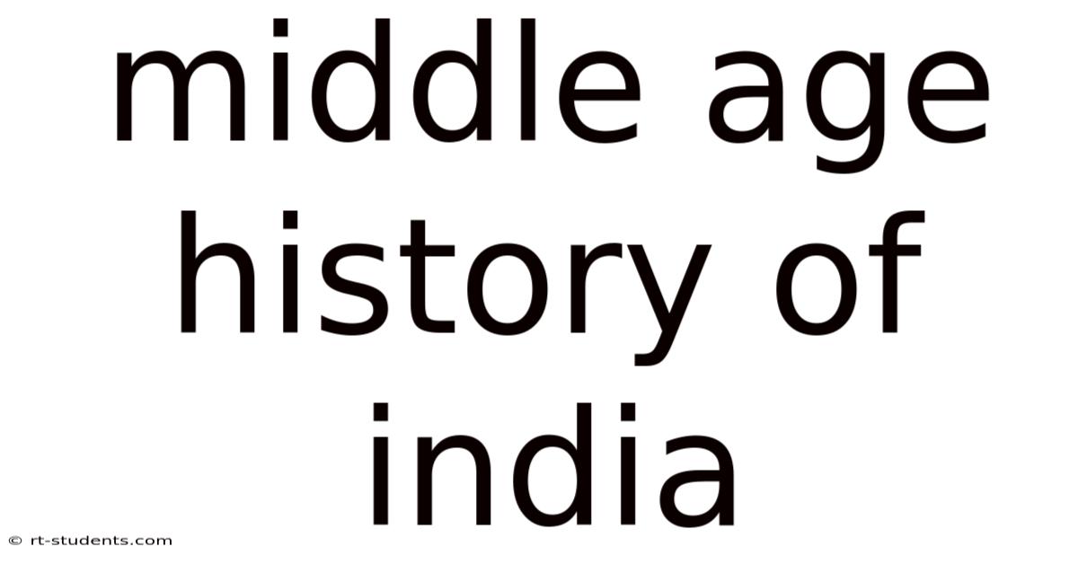 Middle Age History Of India