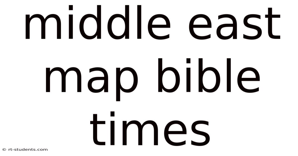 Middle East Map Bible Times