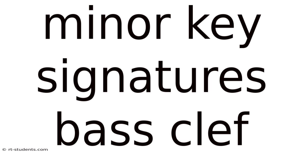 Minor Key Signatures Bass Clef