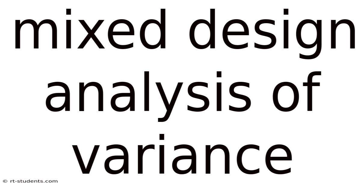 Mixed Design Analysis Of Variance